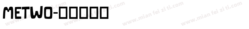 METWO字体转换