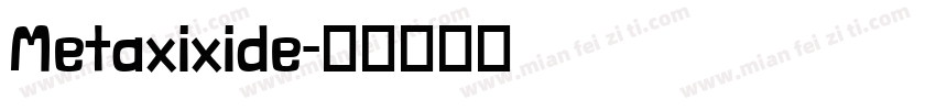 Metaxixide字体转换