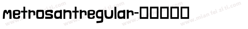 metrosantregular字体转换