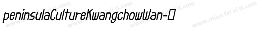 peninsulaCultureKwangchowWan字体转换