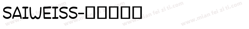 SAIWEISS字体转换