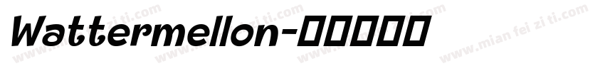 Wattermellon字体转换