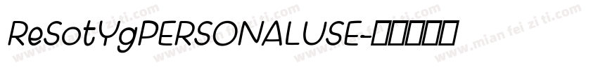 ReSotYgPERSONALUSE字体转换