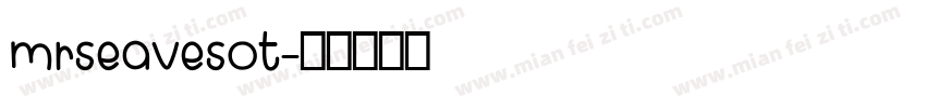 mrseavesot字体转换