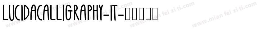 LUCIDACALLIGRAPHY-IT字体转换