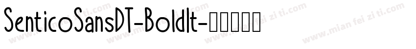 SenticoSansDT-BoldIt字体转换