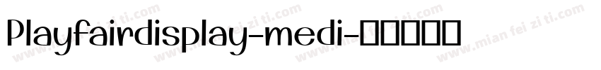 Playfairdisplay-medi字体转换