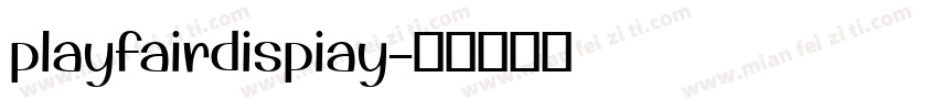 playfairdispiay字体转换