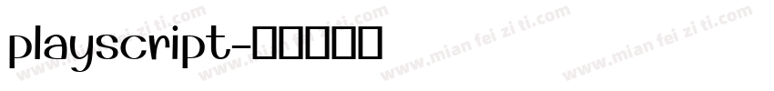 playscript字体转换