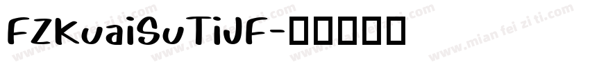 FZKuaiSuTiJF字体转换