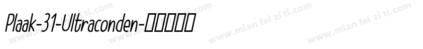 Plaak-31-Ultraconden字体转换