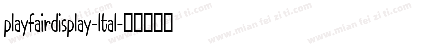 playfairdisplay-ltal字体转换