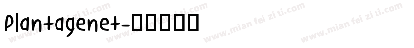Plantagenet字体转换