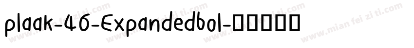 plaak-46-Expandedbol字体转换