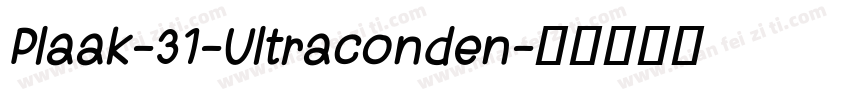 Plaak-31-Ultraconden字体转换