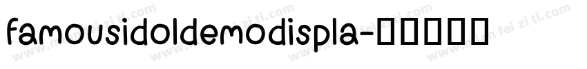 famousidoldemodispla字体转换