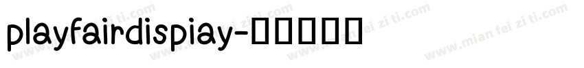 playfairdispiay字体转换