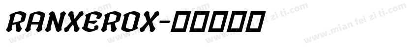 RANXEROX字体转换