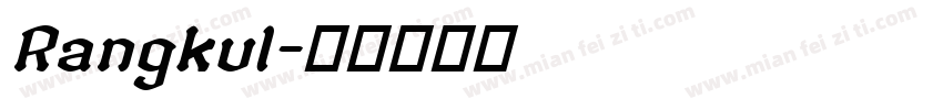 Rangkul字体转换