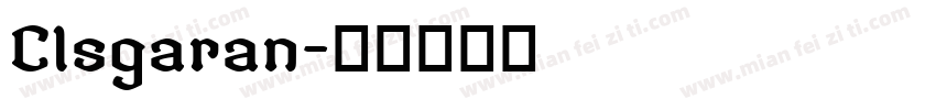 Clsgaran字体转换