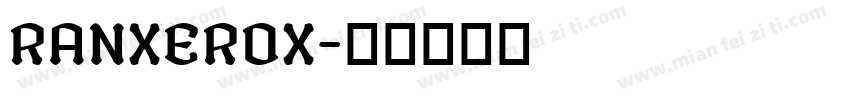 RANXEROX字体转换
