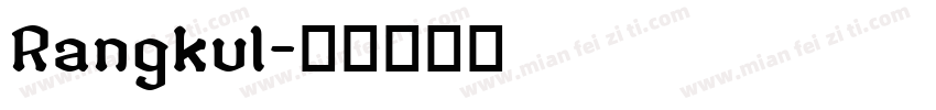 Rangkul字体转换