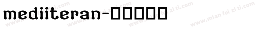 mediiteran字体转换