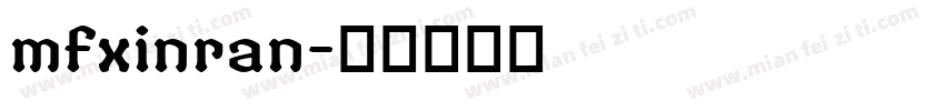 mfxinran字体转换