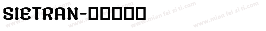 SIETRAN字体转换