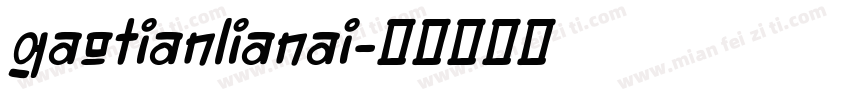 gaotianlianai字体转换