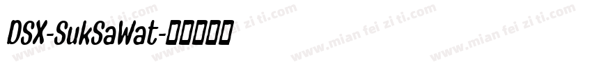 DSX-SukSaWat字体转换