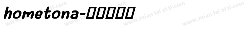 hometona字体转换