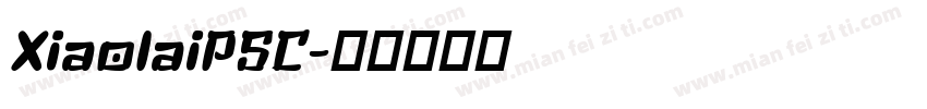 XiaolaiPSC字体转换