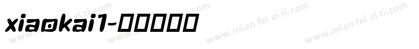 xiaokai1字体转换