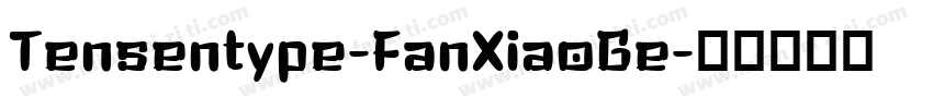 Tensentype-FanXiaoGe字体转换
