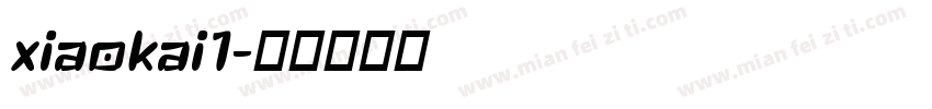 xiaokai1字体转换