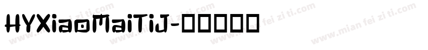 HYXiaoMaiTiJ字体转换