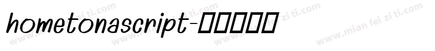 hometonascript字体转换