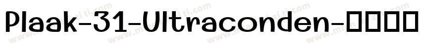 Plaak-31-Ultraconden字体转换