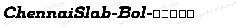 ChennaiSlab-Bol字体转换