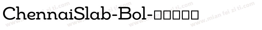 ChennaiSlab-Bol字体转换