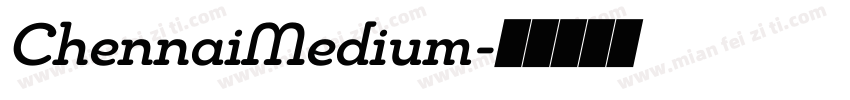 ChennaiMedium字体转换