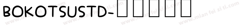 BOKOTSUSTD字体转换