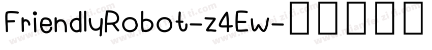 FriendlyRobot-z4Ew字体转换