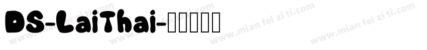 DS-LaiThai字体转换