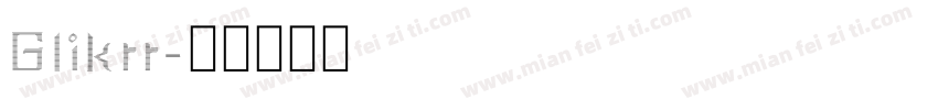 Glikrr字体转换