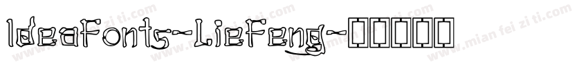 IdeaFonts-LieFeng字体转换