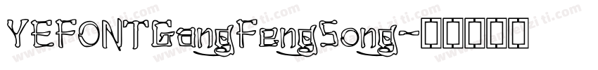 YEFONTGangFengSong字体转换