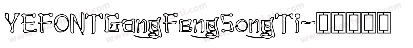 YEFONTGangFengSongTi字体转换