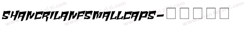 SHANCRILANFSMALLCAPS字体转换